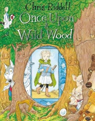 Once Upon a Wild Wood Riddell Chris
