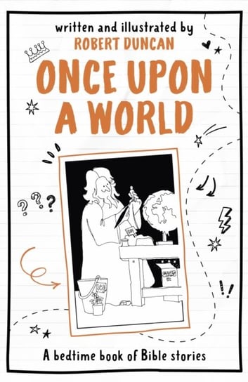 Once Upon A World: A bedtime book of Bible stories Duncan Robert