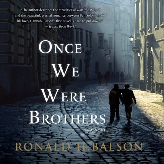 Once We Were Brothers Balson Ronald H.