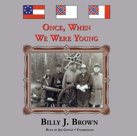 Once, When We Were Young Brown Billy J.