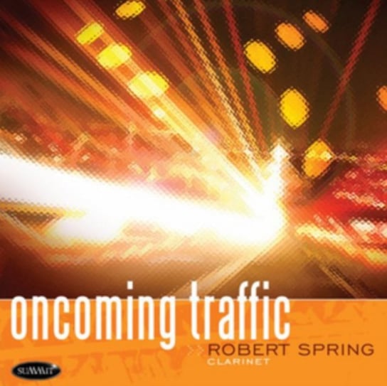 Oncoming Traffic Robert Spring