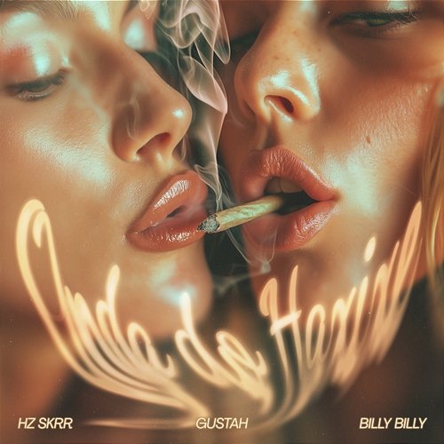 Onda Do Haxixe Billy Billy feat. 2050, Hz skrr, Gustah
