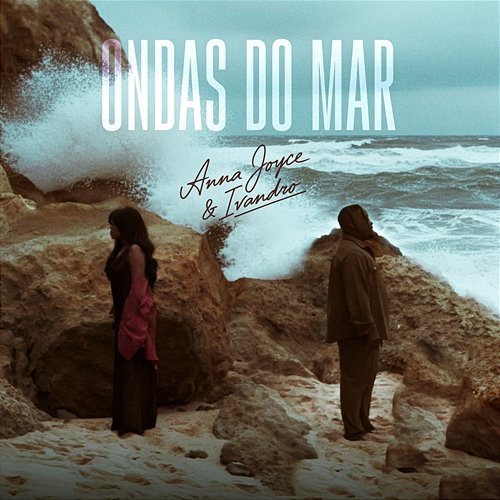 Ondas Do Mar Ivandro, Anna Joyce