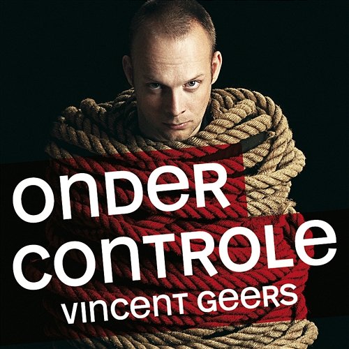Onder Controle Vincent Geers