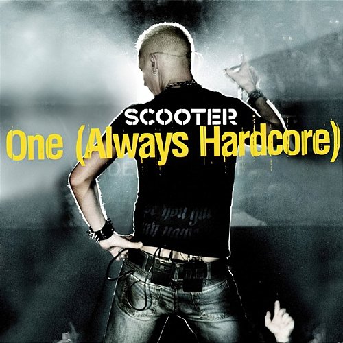 One (Always Hardcore) Scooter