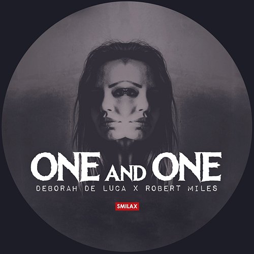 One and One Deborah de Luca, Maria Nayler, Robert Miles