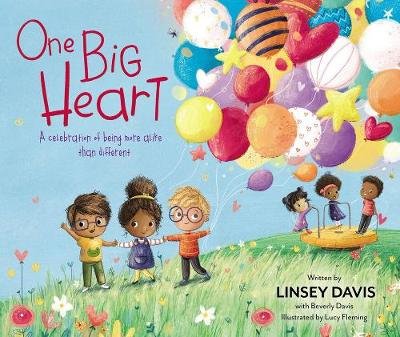 One Big Heart: A Celebration of Being More Alike than Different Linsey Davis