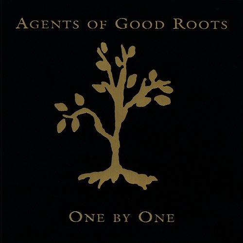One By One Agents Of Good Roots