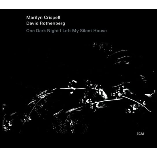 One Dark Night I Left My Silent House Crispell Marilyn