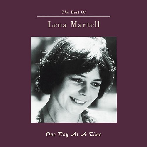 One Day At a Time - The Best of Lena Martell Lena Martell