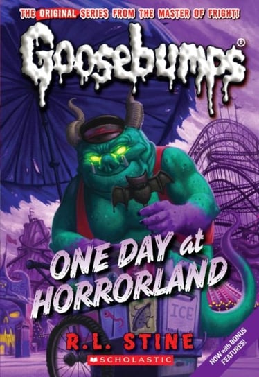 One Day at Horrorland (Classic Goosebumps #5) R.L. Stine