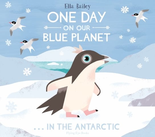 One Day on Our Blue Planet ...In the Antarctic Bailey Ella