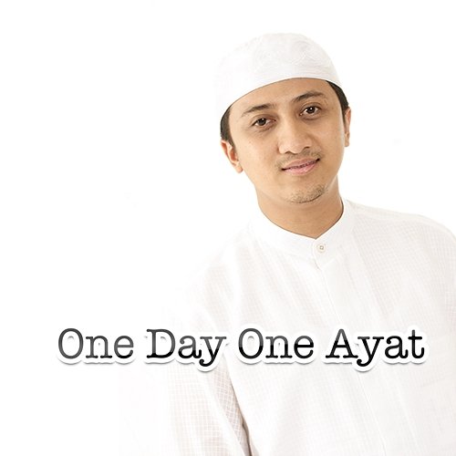 One Day One Ayat Ustadz Yusuf Mansyur