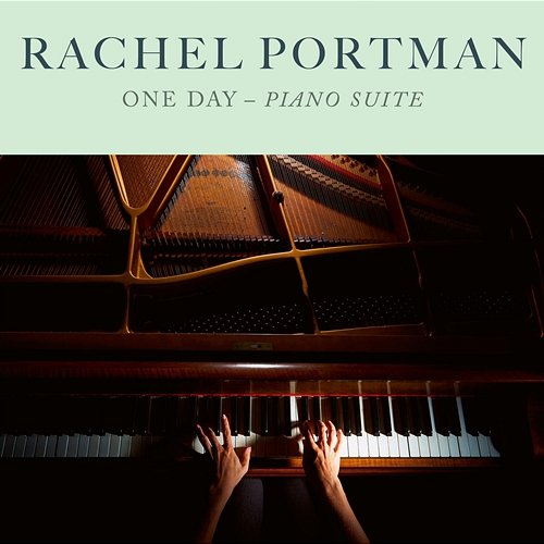 One Day: Piano Suite Rachel Portman