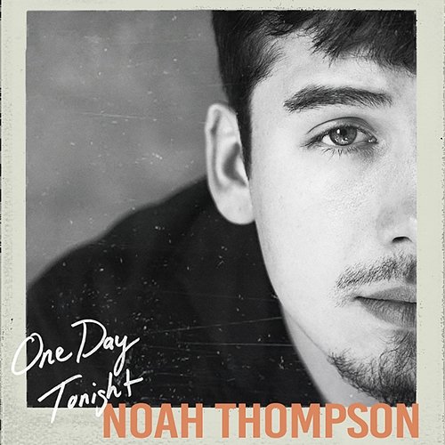 One Day Tonight Noah Thompson