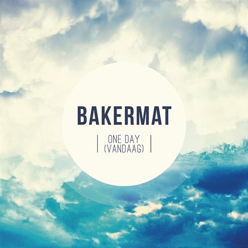 One Day (Vandaag) Bakermat