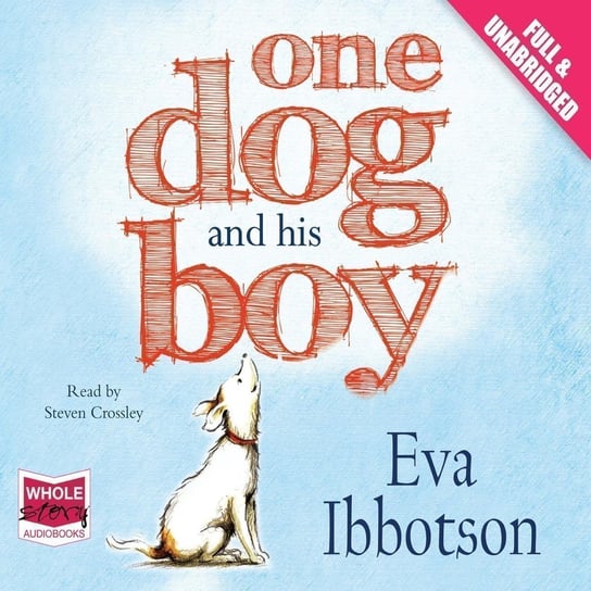 One Dog and His Boy - audiobook Ibbotson Eva