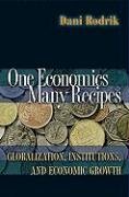 One Economics, Many Recipes Rodrik Dani
