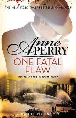 One Fatal Flaw (Daniel Pitt Mystery 3) Perry Anne