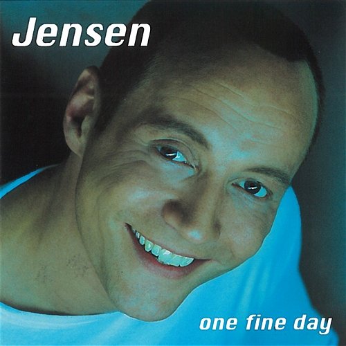 One Fine Day Jensen