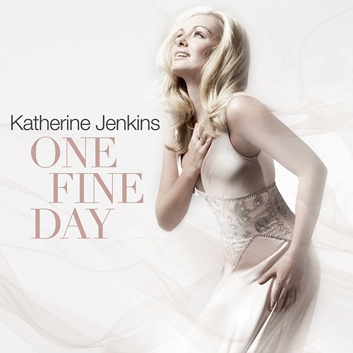 One Fine Day Katherine Jenkins
