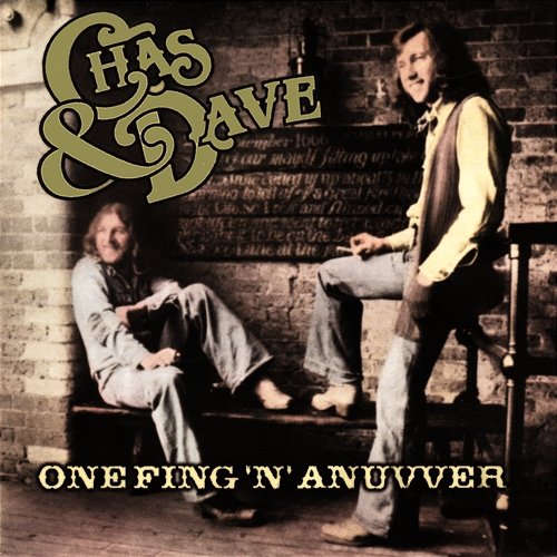 One Fing 'N' Anuvver Chas & Dave