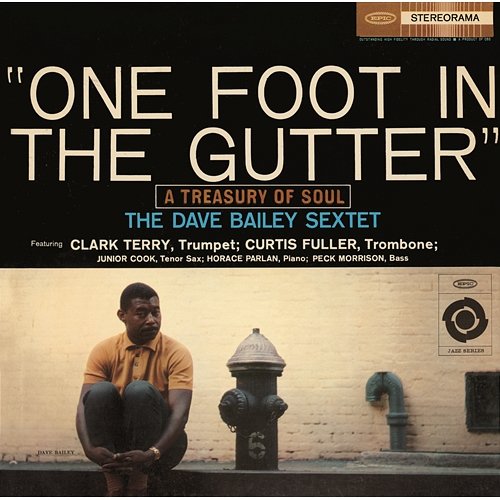 One Foot In The Gutter (A Treasury Of Soul) (With Bonus Track) Dave Bailey