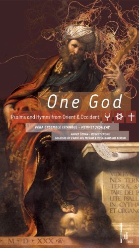 One God - Psalms and Hymns from Orient & Occident L'arte Del Mondo