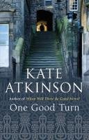 One Good Turn Atkinson Kate