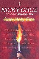 One Holy Fire Cruz Nicky