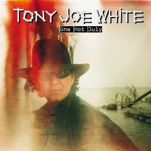 One Hot July White Tony Joe