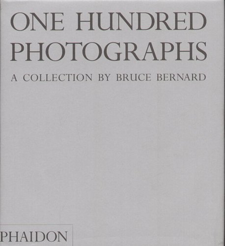 One Hundred Photographs Bernard Bruce