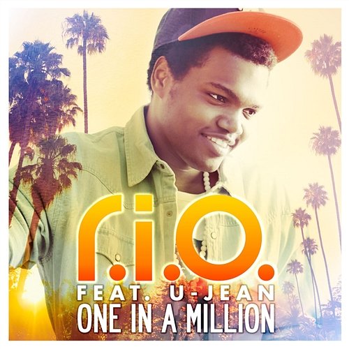 One In A Million R.I.O. feat. U-Jean