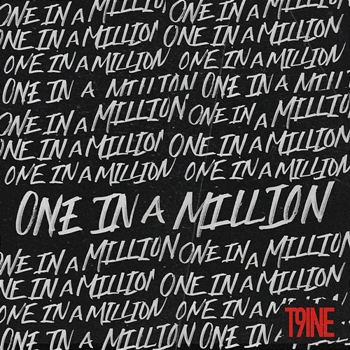 One in a Million T9ine
