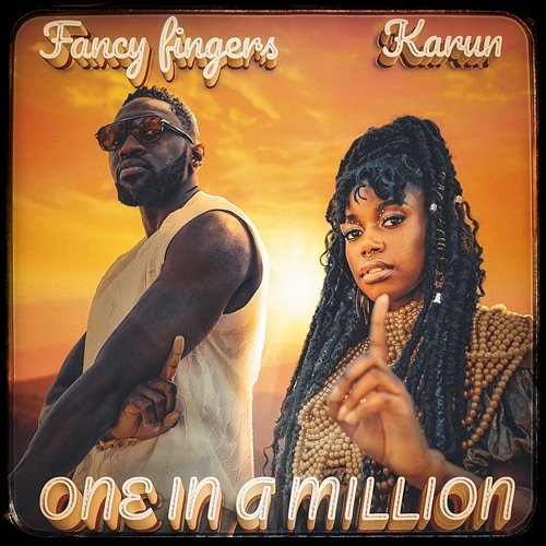 One in a Million Fancy Fingers & Karun