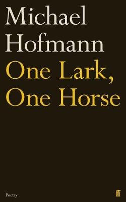 One Lark, One Horse Hofmann Michael