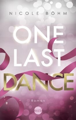 One Last Dance MIRA Taschenbuch