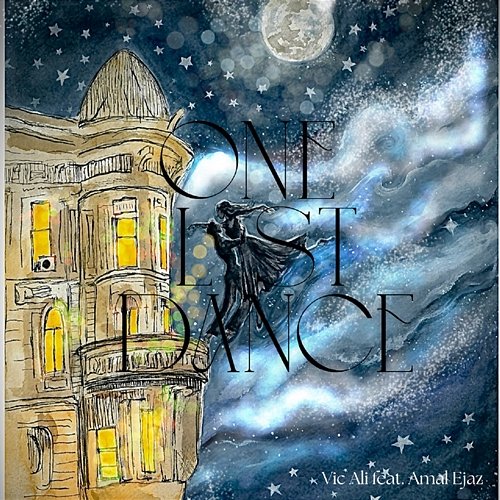 One Last Dance Vic Ali feat. Amal Ejaz