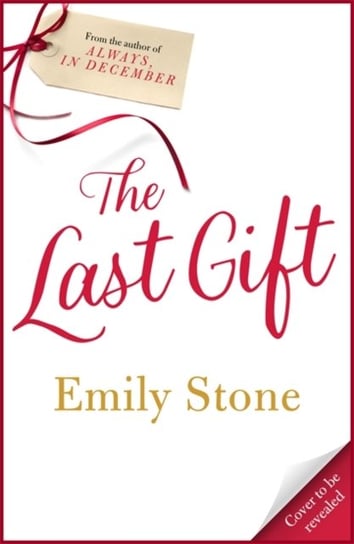 One Last Gift: Curl up with this gorgeously uplifting, stay-up-all-night Christmas romance of 2022 Stone Emily