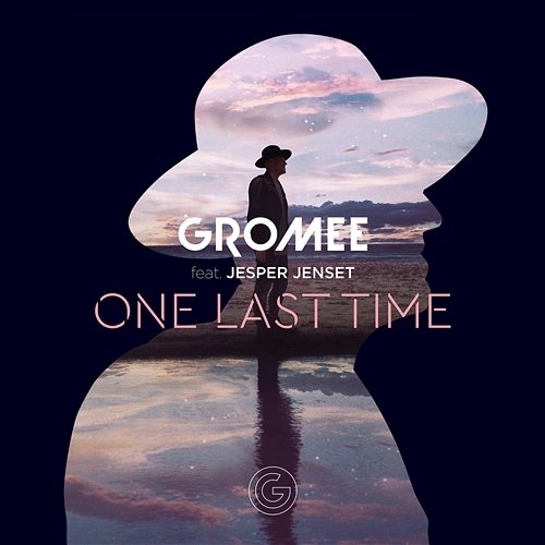One Last Time Gromee feat. Jesper Jenset