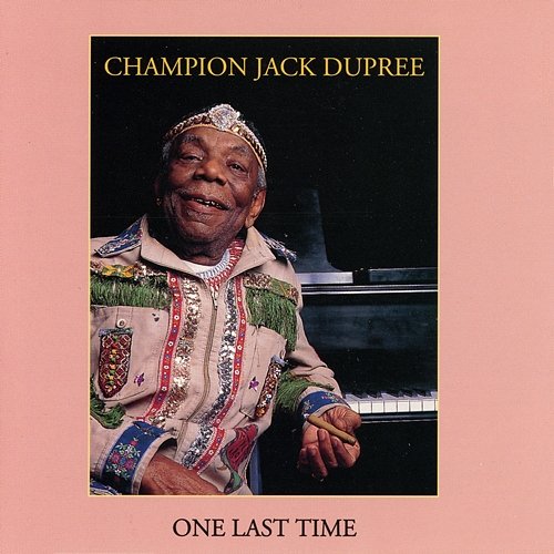 One Last Time Champion Jack Dupree