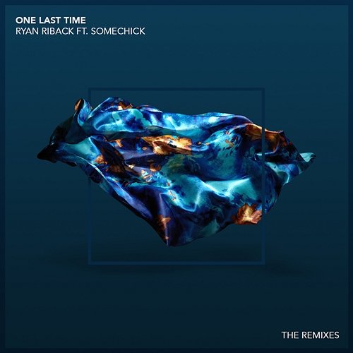 One Last Time Some Chick, Ryan Riback