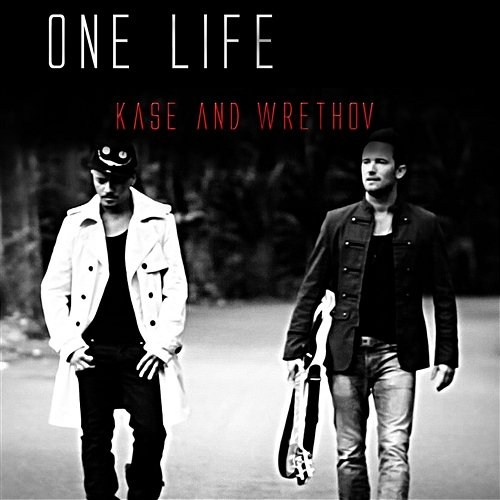 One Life Kase And Wrethov