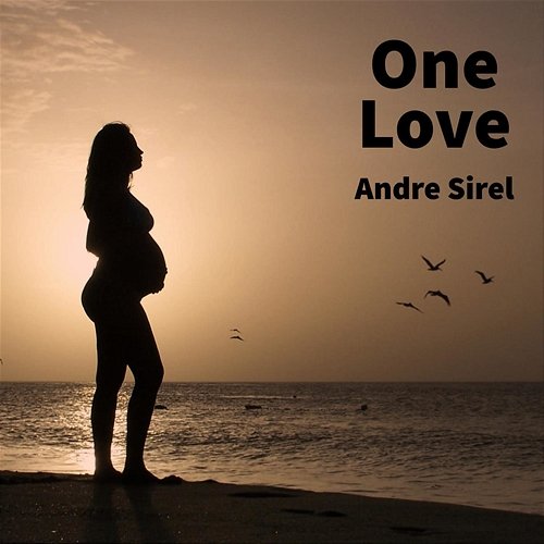One Love Andre Sirel