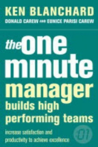 One Minute Manager Builds High Performance Teams Blanchard Kenneth