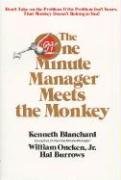 One Minute Manager Meets the Monkey Blanchard Ken
