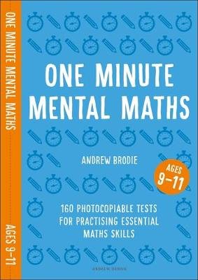 One Minute Mental Maths for Ages 9-11 Brodie Andrew