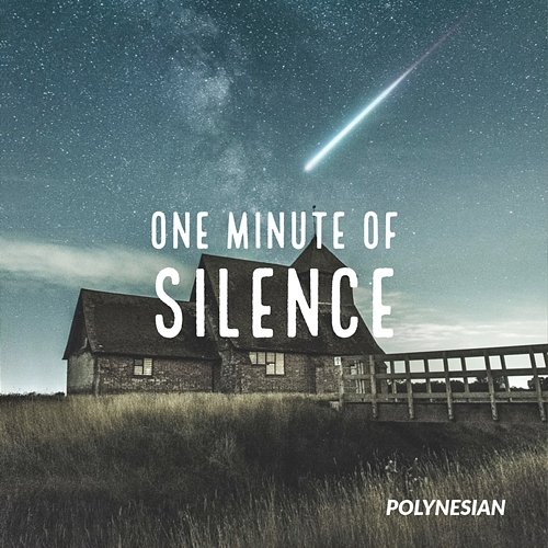 One Minute of Silence Polynesian