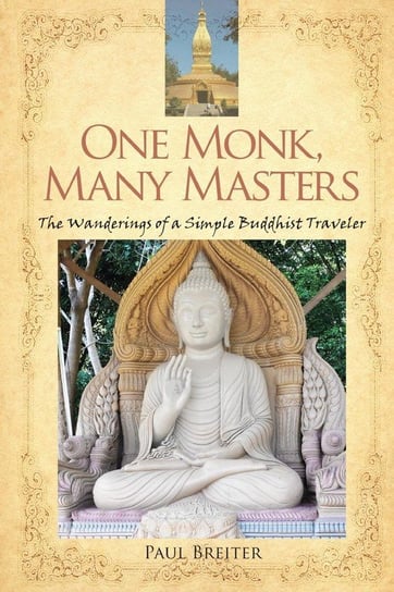 One Monk, Many Masters Paul Breiter