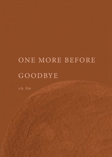 One More Before Goodbye R. H. Sin